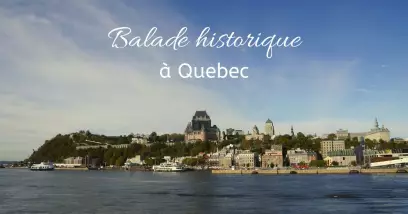 Québec : ville historique à découvrir en promenade