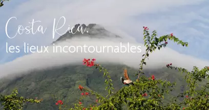 Les lieux incontournables du Costa Rica à visiter en croisière