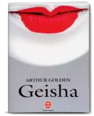 GOLDEN Arthur. Geisha. Livre de Poche, 2006, n°14794.
