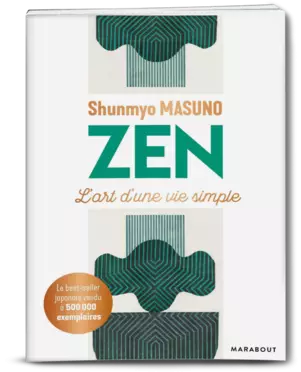 MASUNO Shunmyo. L'art d'une vie simple. Editions Marabout, 2019.