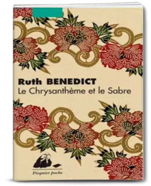 BENEDICT, Ruth. Le Chrysanthème et le Sabre. Editions Philippe Picquier, 1998.