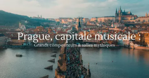 Prague, capitale musicale : grands compositeurs et salles de concert