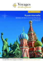 Russie éternelle, splendeurs de Moscou et de Saint-Pétersbourg