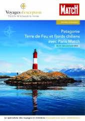Patagonie Terre de Feu et fjords chiliens avec Paris Match