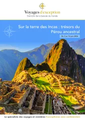 Sur la terre des Incas : trésors du Pérou ancestral