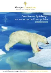 Croisière au Spitzberg : Sur les terres de l’Ours Polaire