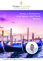 Venise et sa lagune avec Franck Ferrand