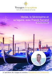 Venise et sa lagune avec Franck Ferrand