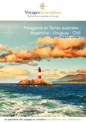 Patagonie et Terres australes avec Franck Ferrand : Argentine & Chili