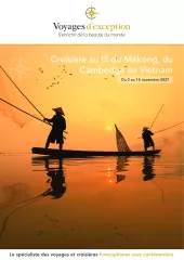 Croisière au fil du Mékong, du Cambodge au Vietnam