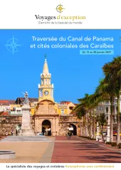 Traversée du Canal de Panama et cités coloniales des Caraïbes