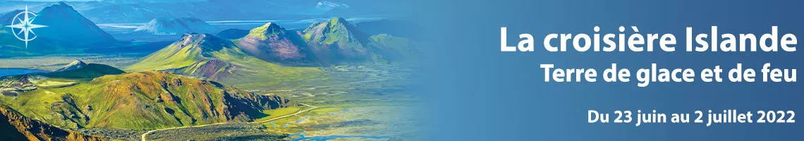 Croisière Islande en Terre de glace & de Feu