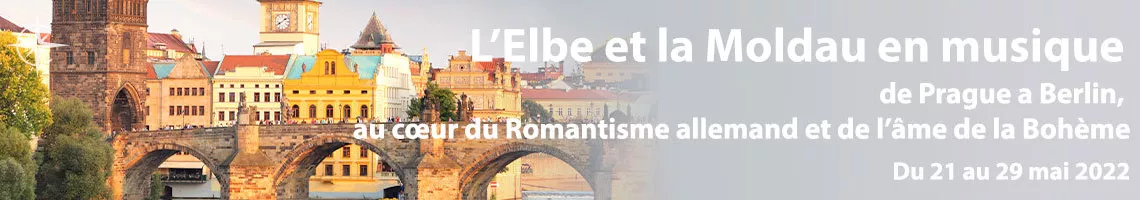 L'Elbe et la Moldau en musique : de Prague à Berlin au cœur du Romantisme allemand et de l’âme de la Bohème