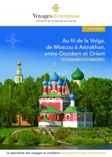 Au fil de la Volga, de Moscou à Astrakhan entre Occident et Orient