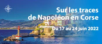 Voyages d'exception a conçu un passionnant voyage en Corse sur les traces de Napoléon en partenariat avec le Souvenir napoléonien