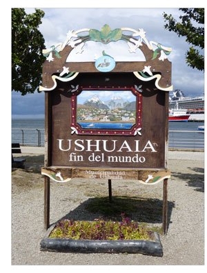 Ushuaïa, le bout du monde